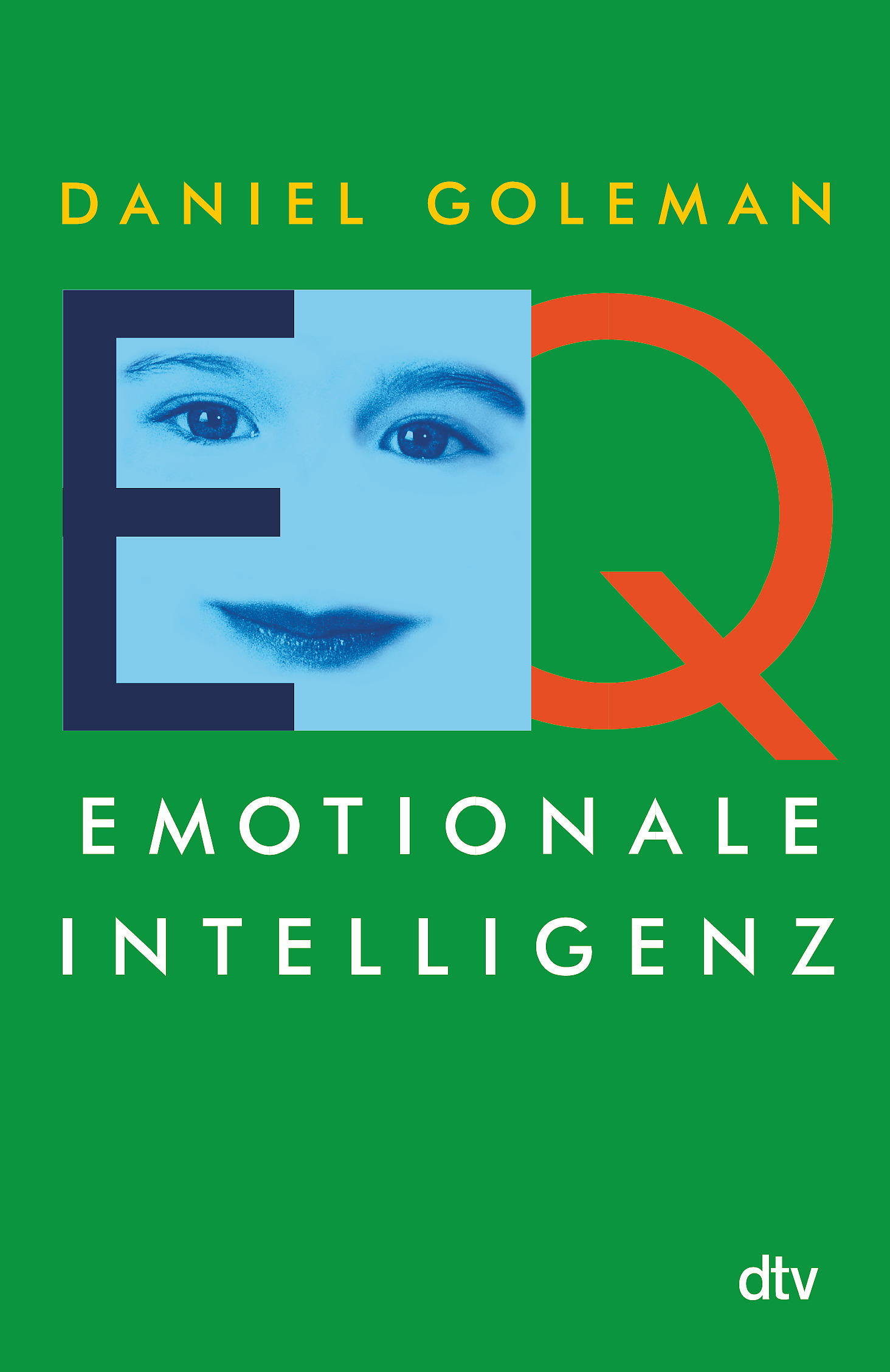 Daniel Goleman - Emotionale Intelligenz