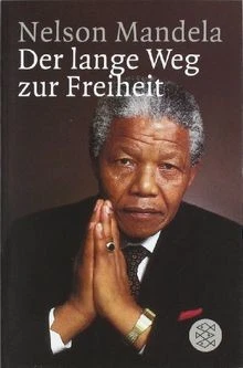Nelso Mandela - Der lange Weg zur Freiheit